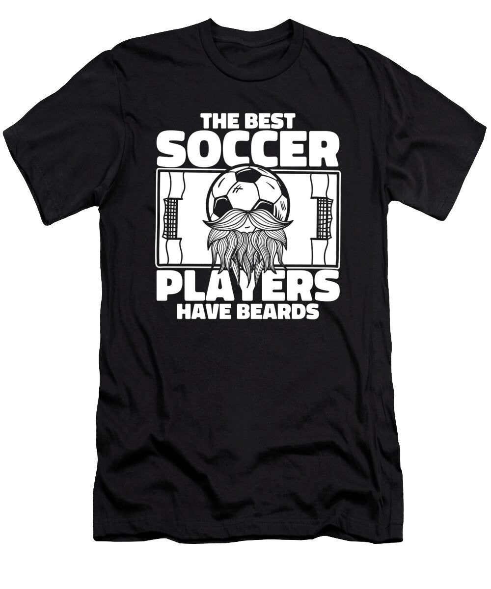 1 the Best Soccer Players Have Beards Futbol Fussball Soccer Graphics Lab T-Shirt