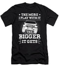 1 the More I Play with It the Bigger It Gets Tinh Tran Le Thanh T-Shirt