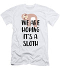 1 We Are Hoping Its a Sloth Jane Keeper T-Shirt