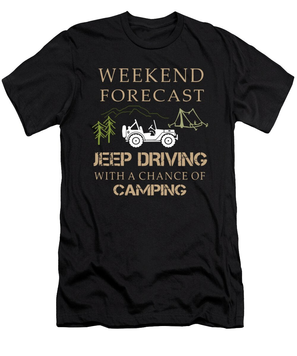 1 Weekend Forecast Jeep Driving with a Chance of Camping Tinh Tran Le Thanh T-Shirt