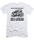 1 You Can Go Fast But I Can Go Anywhere Jeep Tinh Tran Le Thanh T-Shirt