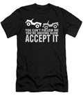 1 You Cant Follow Me Youre Driving Slow Accept It Tinh Tran Le Thanh T-Shirt