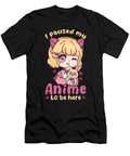 10 I Paused My Anime to Be Here I Otaku Kawaii Girl Bi Nutz T-Shirt