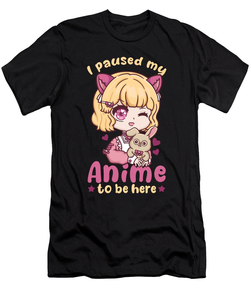 10 I Paused My Anime to Be Here I Otaku Kawaii Girl Bi Nutz T-Shirt
