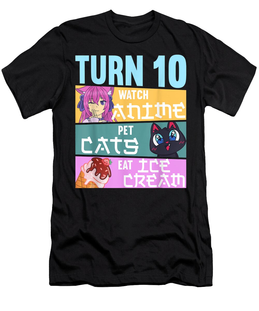 10th Anime Birthday Pajamas I Pet Cats Eat Ice Cream Dnt Prints T-Shirt