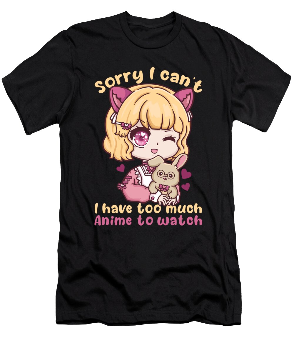 12 Sorry I Cant I Have Too Much Anime to Watch Bi Nutz T-Shirt
