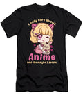 15 I Only Care About Anime and Maybe 3 People Bi Nutz T-Shirt