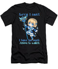 18 Sorry I Cant I Have Too Much Anime to Watch Bi Nutz T-Shirt