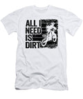 2 All I Need Is Dirt Vintage Funny Motocross Lisa Stronzi T-Shirt