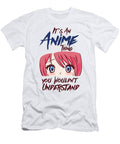 2 Anime Girl Maga Eyes Its an Anime Thing Japanese Anime Toms Store T-Shirt