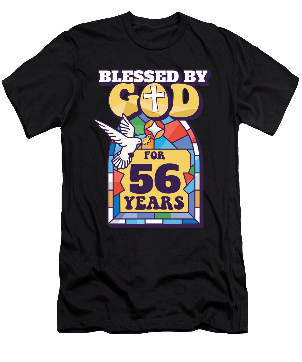 2 Blessed By God for 56 Years 56th Birthday Religious Theme Maximus Designs T-Shirt