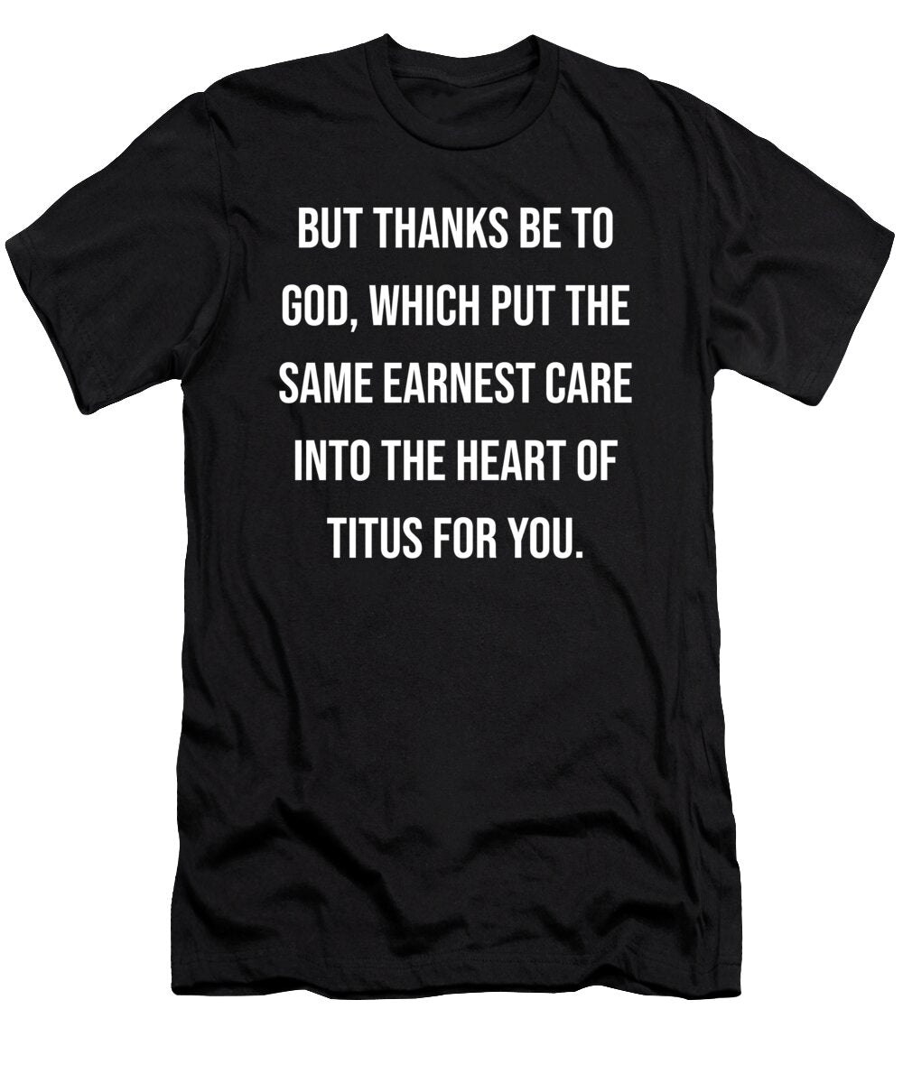 2 Corinthians 8 16 Vidddie Publyshd T-Shirt
