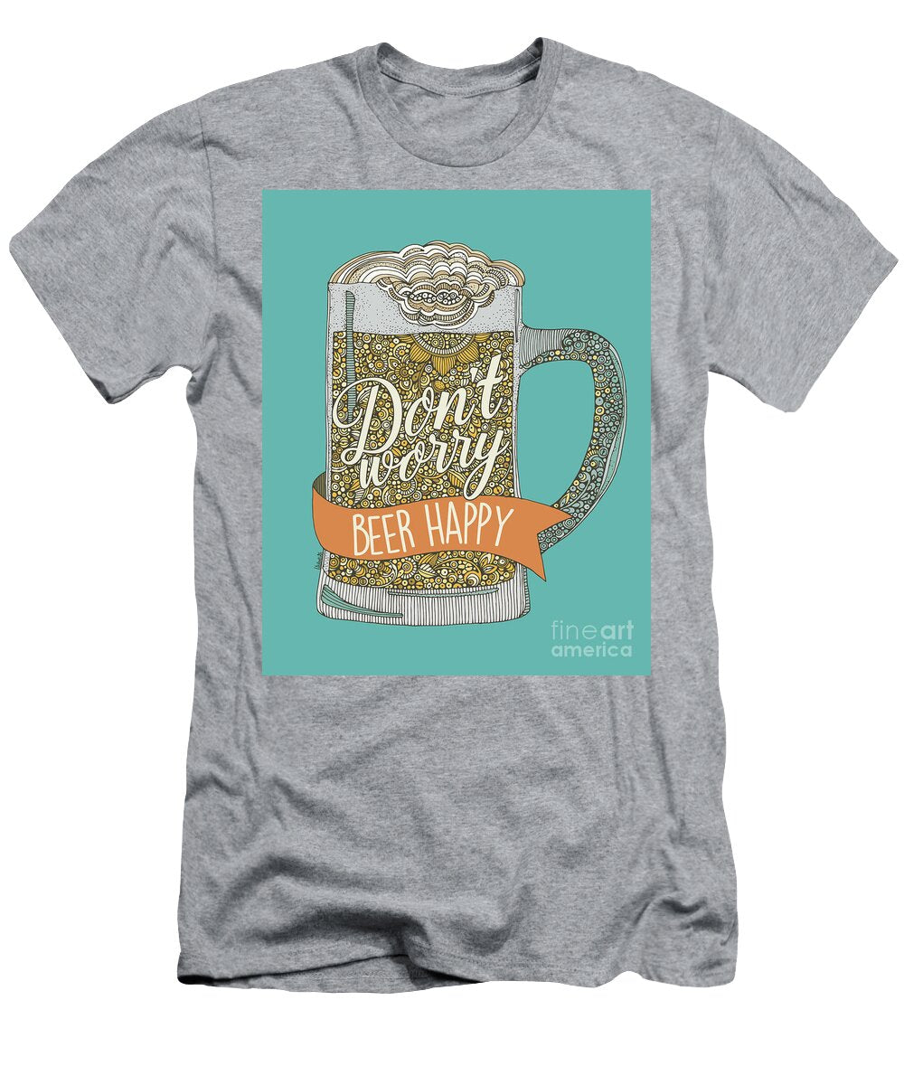 2 Dont Worry Beer Happy Valentina T-Shirt