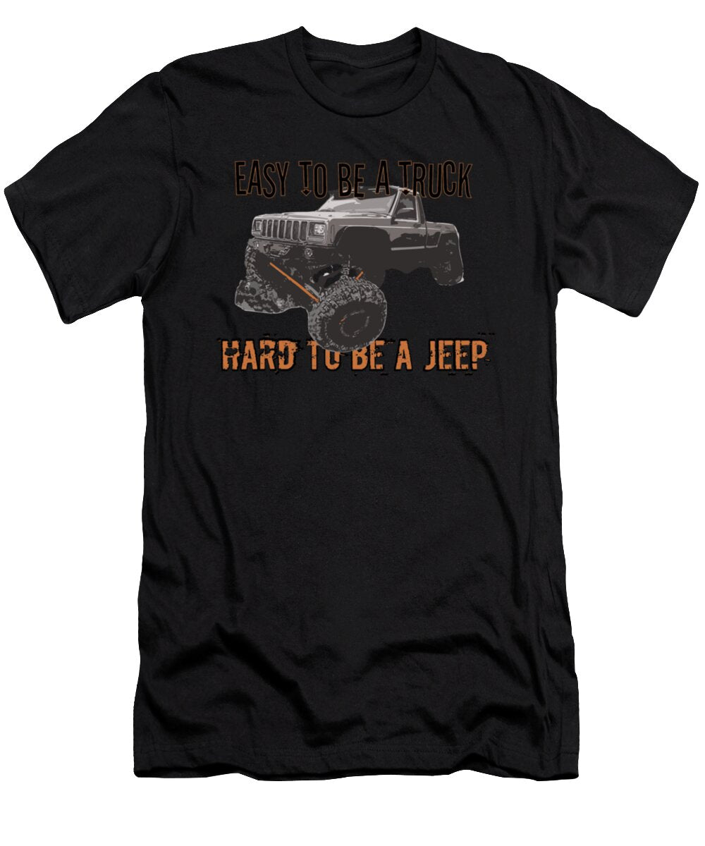 2 Easy to Be a Truck Hard to Be a Jeep Tinh Tran Le Thanh T-Shirt