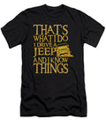 2 I Drive a Jeep and I Know Things Tinh Tran Le Thanh T-Shirt