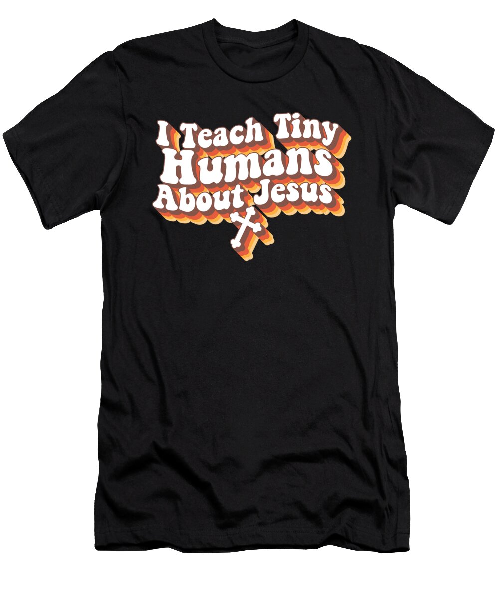 2 I Teach Tiny Humans About Jesus Vbs Squad Christian Teacher Maximus Designs T-Shirt