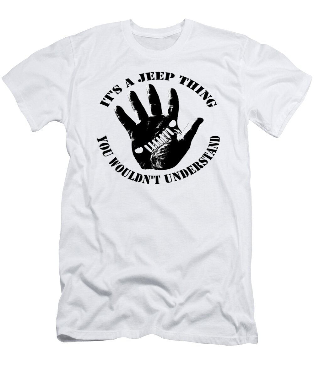 2 Its a Jeep Thing You Wouldnt Understand Tinh Tran Le Thanh T-Shirt