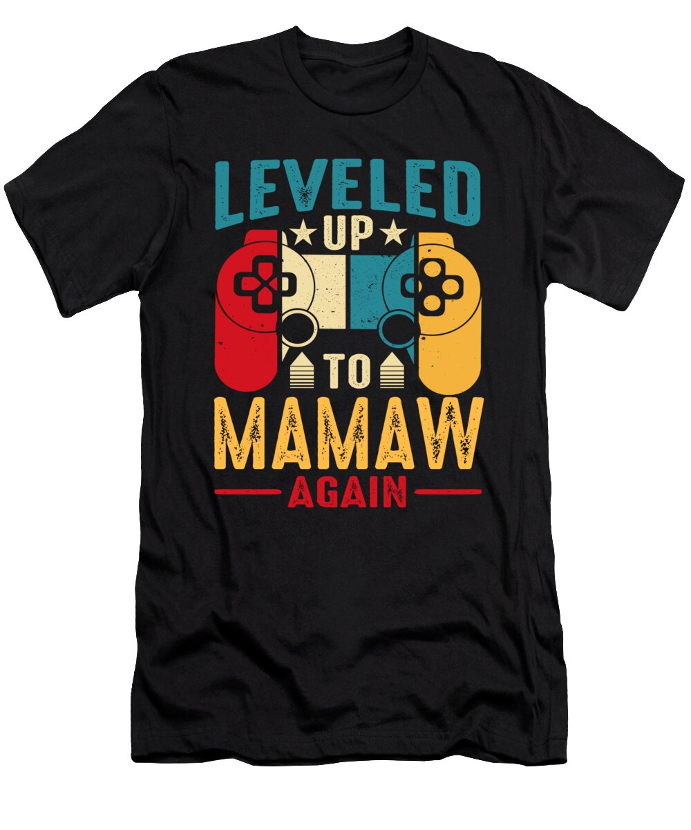 2 Leveled Up to Mamaw Again Video Game Gamer Dhbubble T-Shirt
