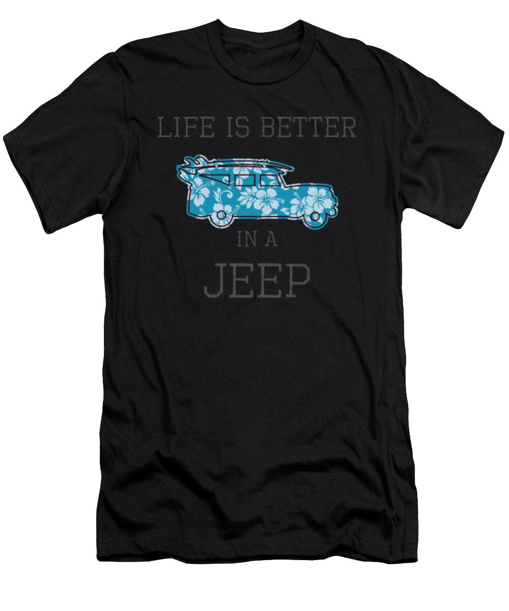 2 Life Is Better in a Jeep Tinh Tran Le Thanh T-Shirt
