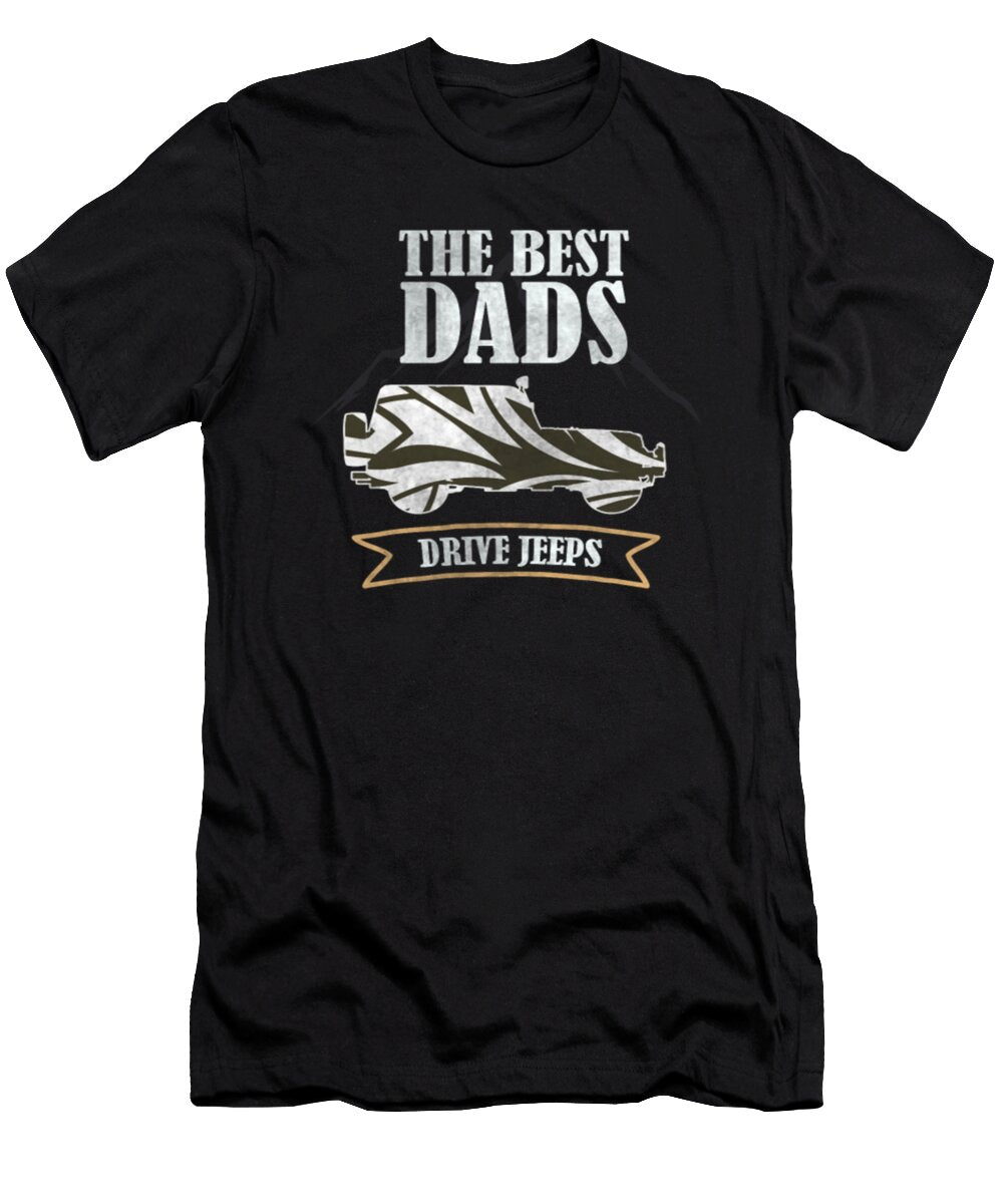 2 the Best Dads Drive Jeeps Tinh Tran Le Thanh T-Shirt