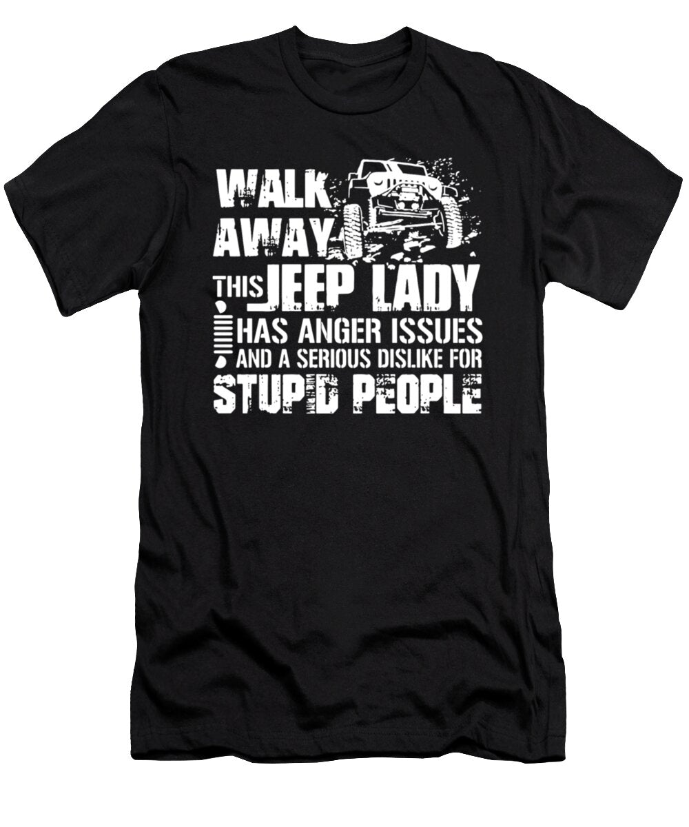 2 Walk Away This Jeep Lady Stupid People Tinh Tran Le Thanh T-Shirt