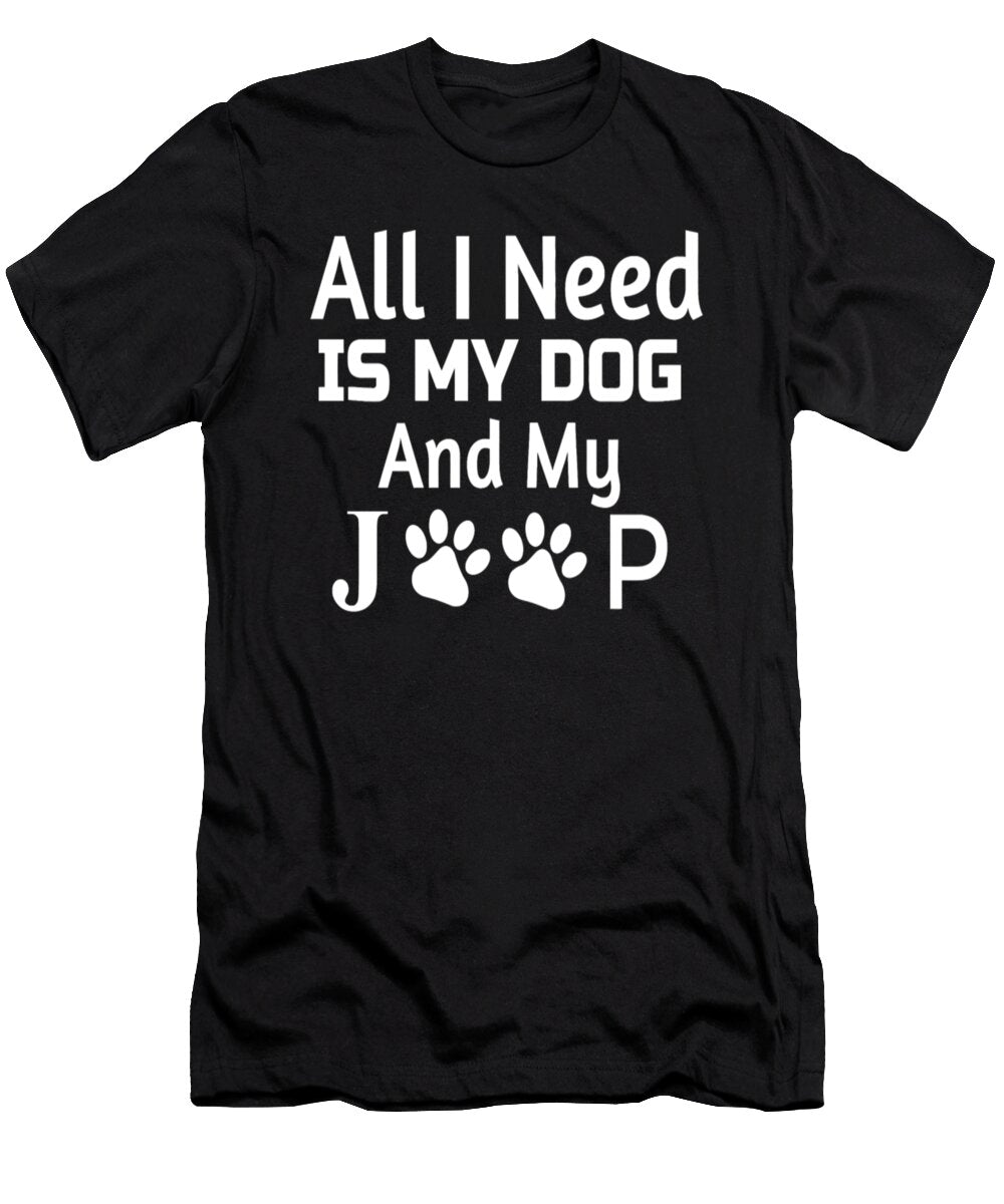 3 All I Need Is My Dog and My Jeep Tinh Tran Le Thanh T-Shirt