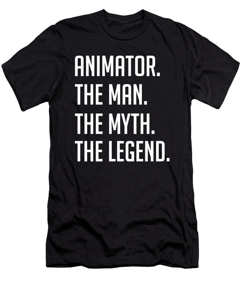 3 Animator the Man the Myth the Legend Funny Secret Santa Cal Nyto T-Shirt