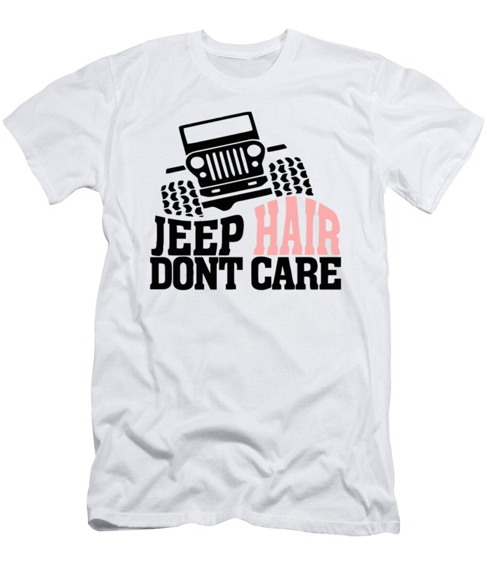 3 Jeep Hair Dont Care Gift Tinh Tran Le Thanh T-Shirt
