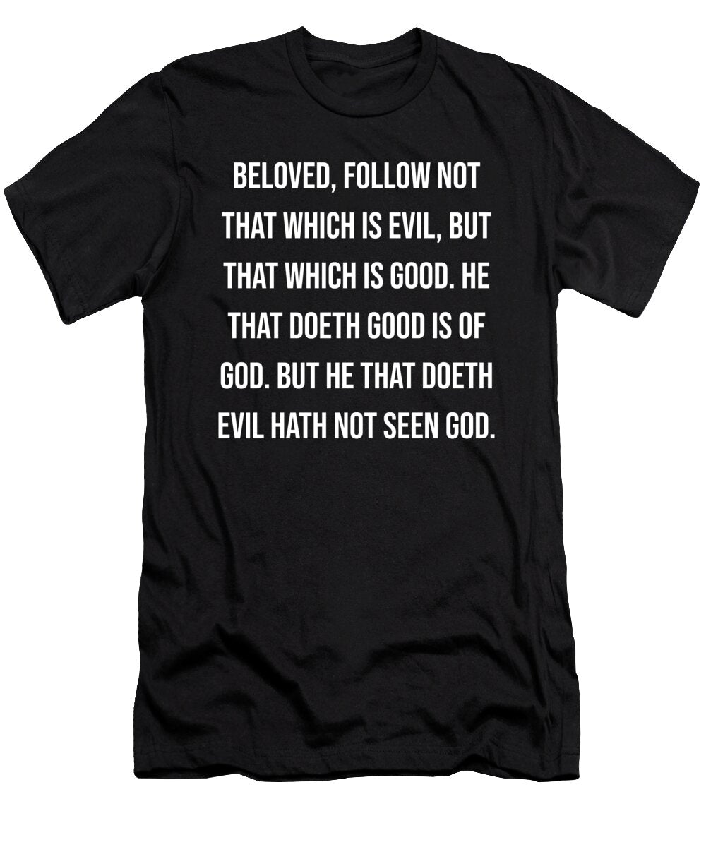 3 John 1 11 Vidddie Publyshd T-Shirt