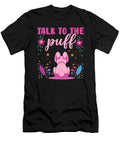 3 Talk to the Puff Easter Bunny Toms Store T-Shirt