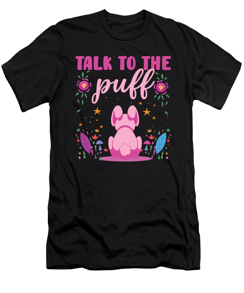 3 Talk to the Puff Easter Bunny Toms Store T-Shirt