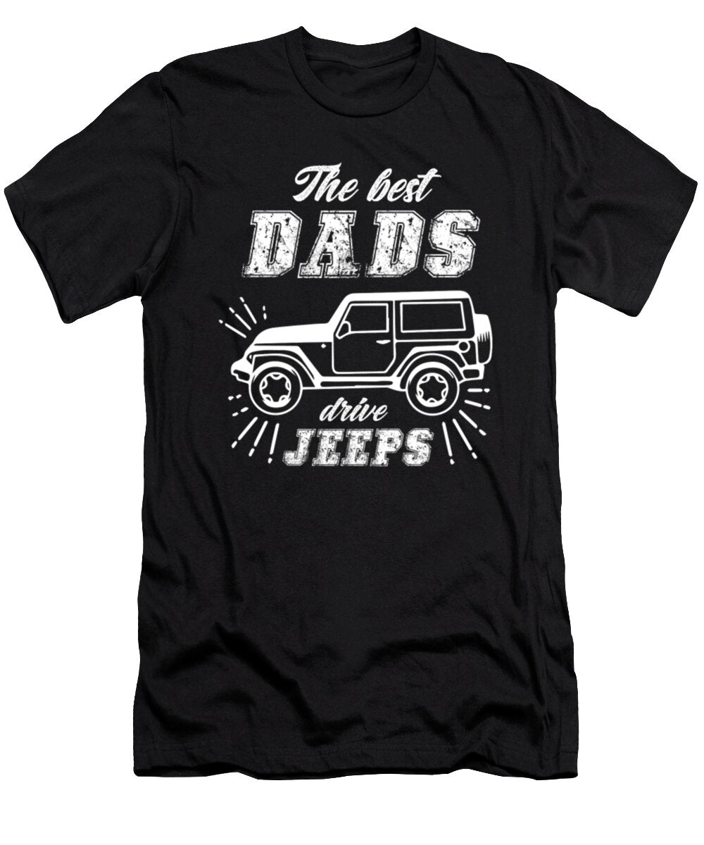 3 the Best Dads Drive Jeeps Tinh Tran Le Thanh T-Shirt