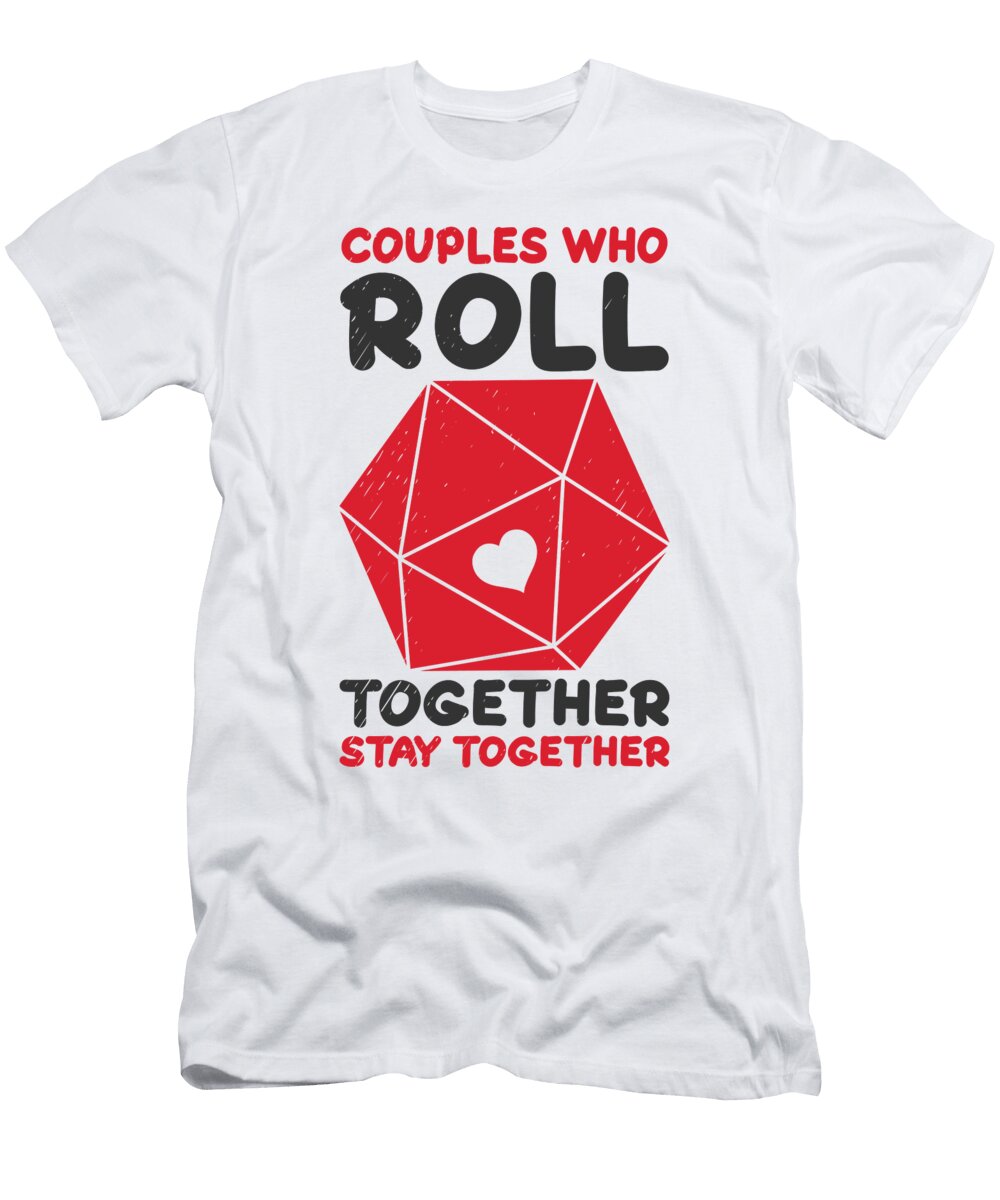 4 Couples Who Roll Together Stay Together Valentines Day Rpg Toms Store T-Shirt