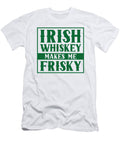 4 Irish Whiskey Makes Me Frisky St Patricks Day Toms Store T-Shirt
