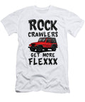 4 Rock Crawlers Get More Flexxx Off Road Rock Crawling Mud Toms Store T-Shirt