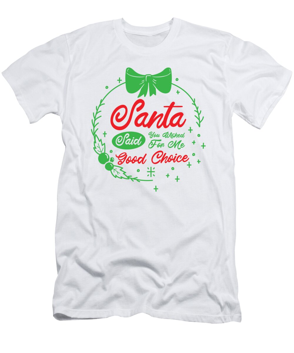 4 Santa Christmas Wish Holiday Present Pick Up Lines Toms Store T-Shirt