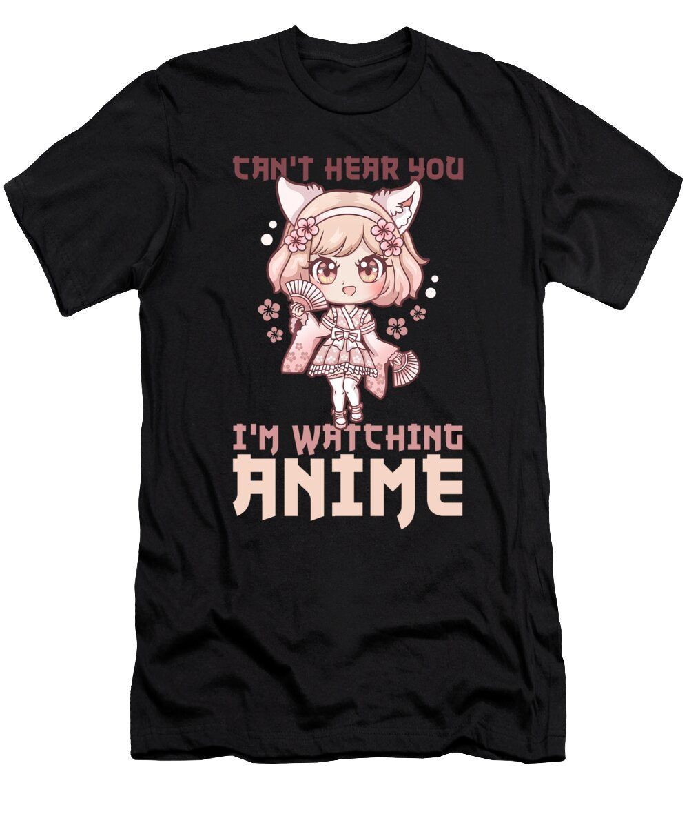5 Cant Hear You Im Watching Anime I Manga Girl Bi Nutz T-Shirt