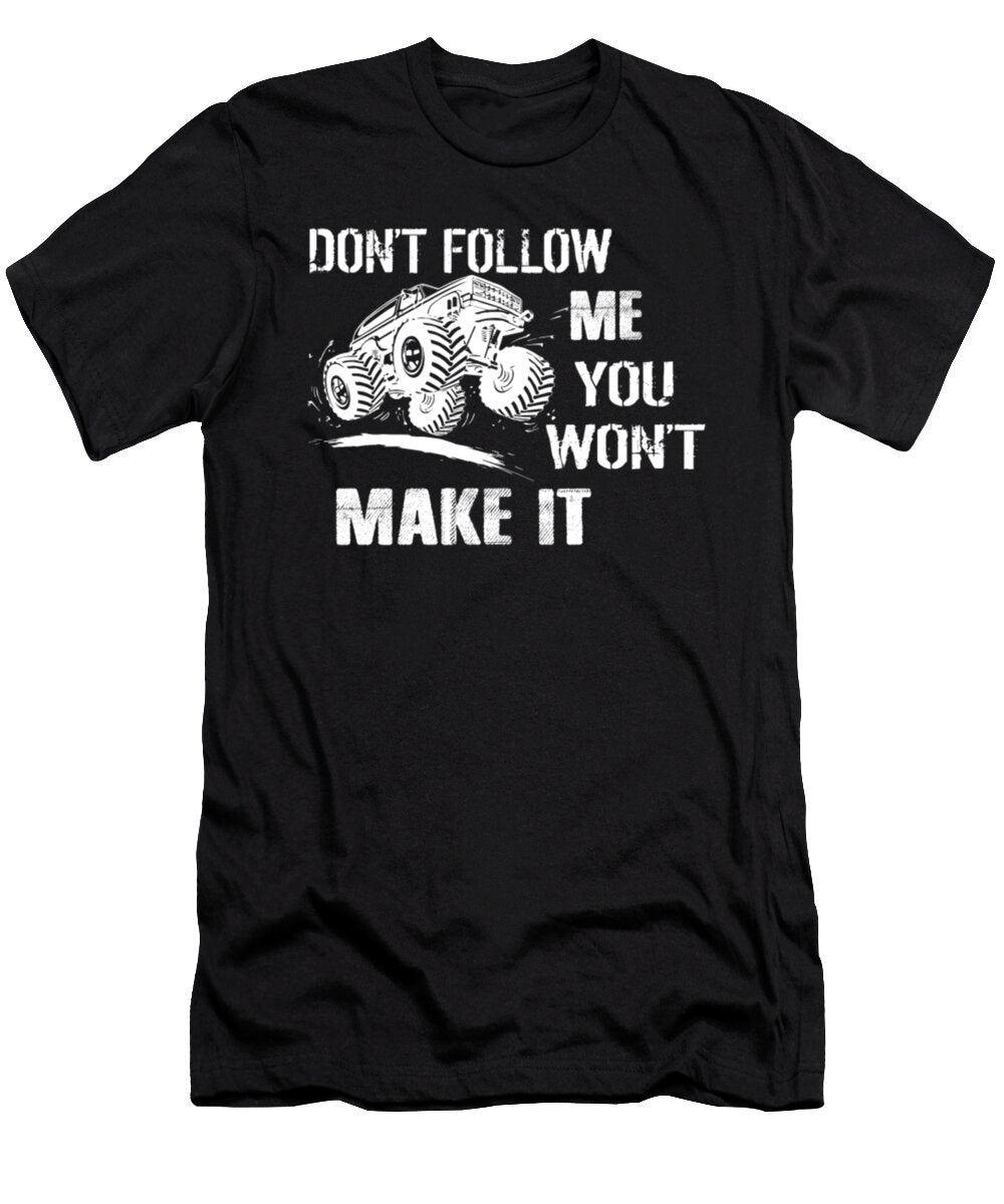 5 Dont Follow Me You Wont Make It Jeep Tinh Tran Le Thanh T-Shirt