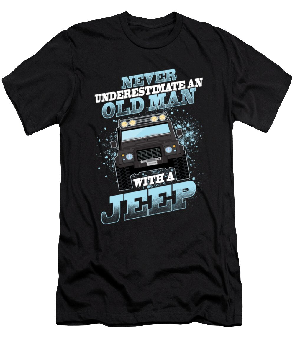 6 Never Underestimate an Old Man with a Jeep Tinh Tran Le Thanh T-Shirt