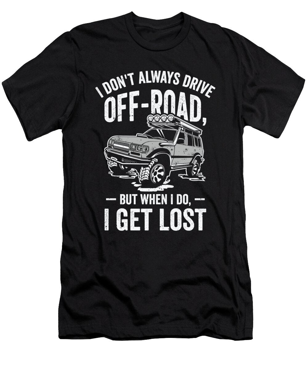 6 Off Road 4x4 Wheeler Offroading Dirt Mudding Toms Store T-Shirt