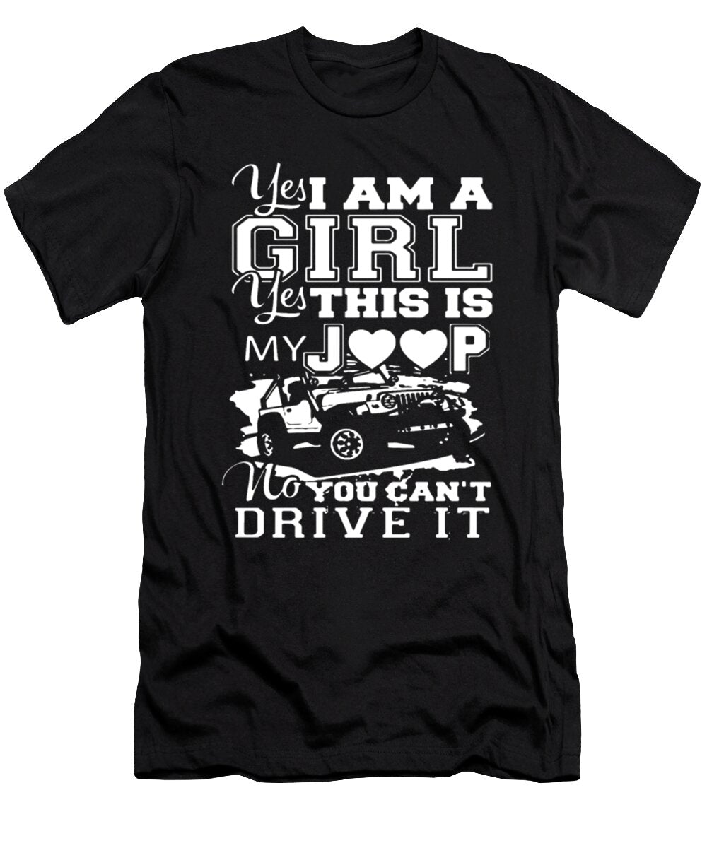 6 Yes I Am a Girl Yes This Is My Jeep Tinh Tran Le Thanh T-Shirt