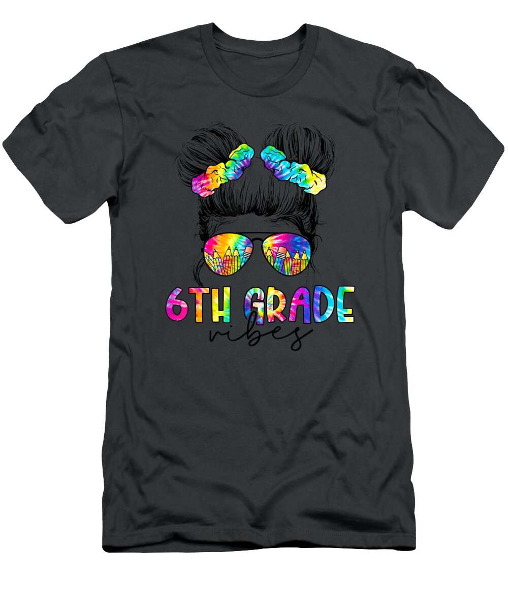 6th Grade Vibes Messy Hair Bun Girl Back to School First Day Bo Ang Ho T-Shirt