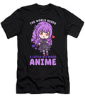 7 the World Needs a Little Bit More Anime I Kawaii Bi Nutz T-Shirt