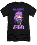 7 Warning May Spontaneously Talking Anime Bi Nutz T-Shirt