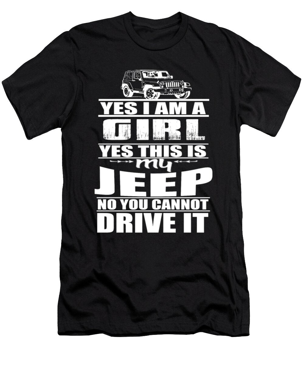 7 Yes I Am a Girl Yes This Is My Jeep Tinh Tran Le Thanh T-Shirt