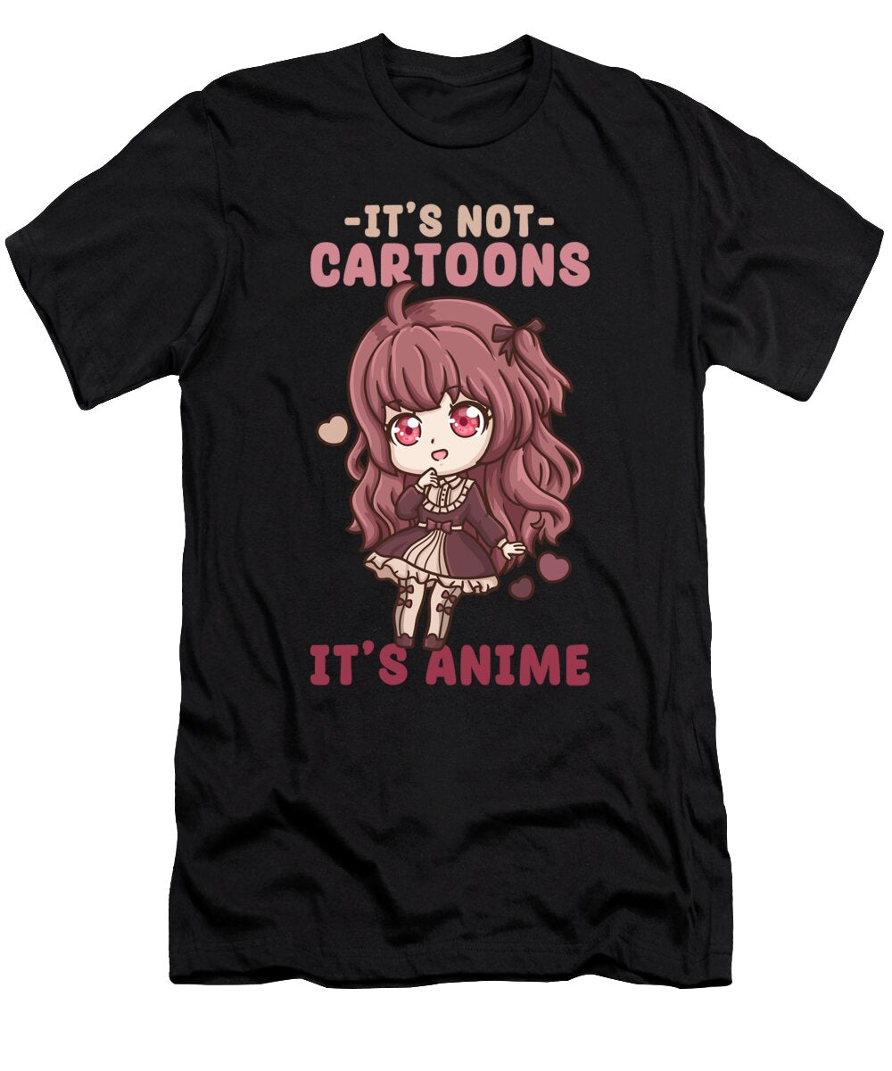 8 Its Not Cartoons It Anime I Chibi Kawaii Otaku Bi Nutz T-Shirt