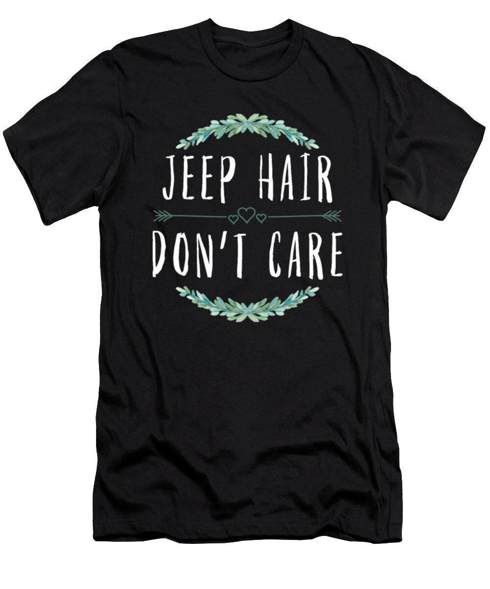 8 Jeep Hair Dont Care Tinh Tran Le Thanh T-Shirt