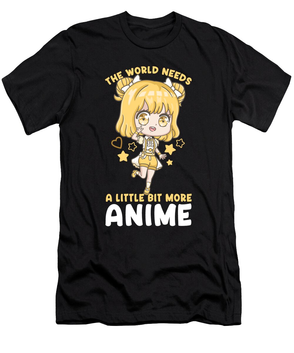 8 the World Needs a Little Bit More Anime I Kawaii Bi Nutz T-Shirt