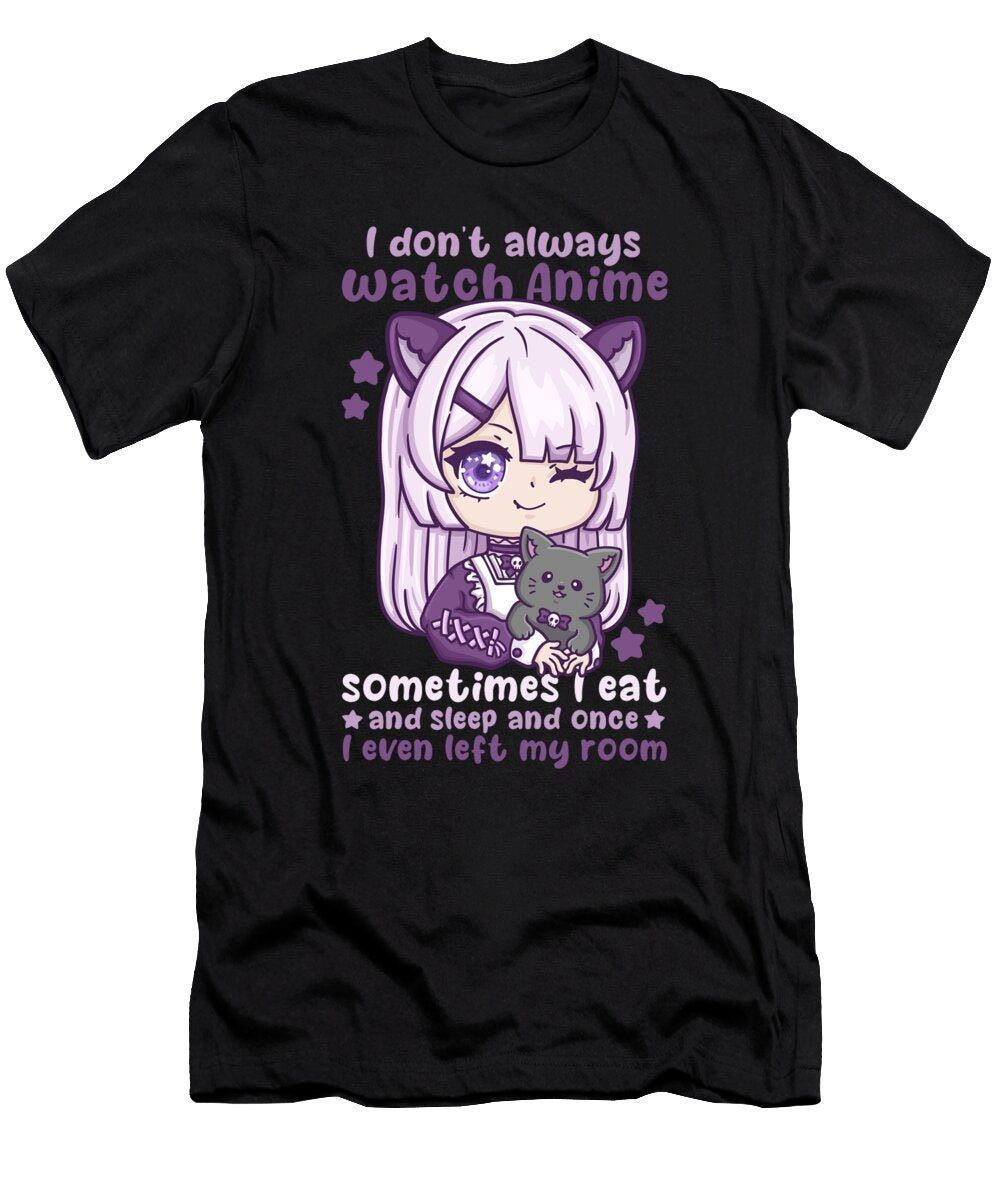 9 I Dont Always Watch Anime I Manga Kawaii Otaku Bi Nutz T-Shirt
