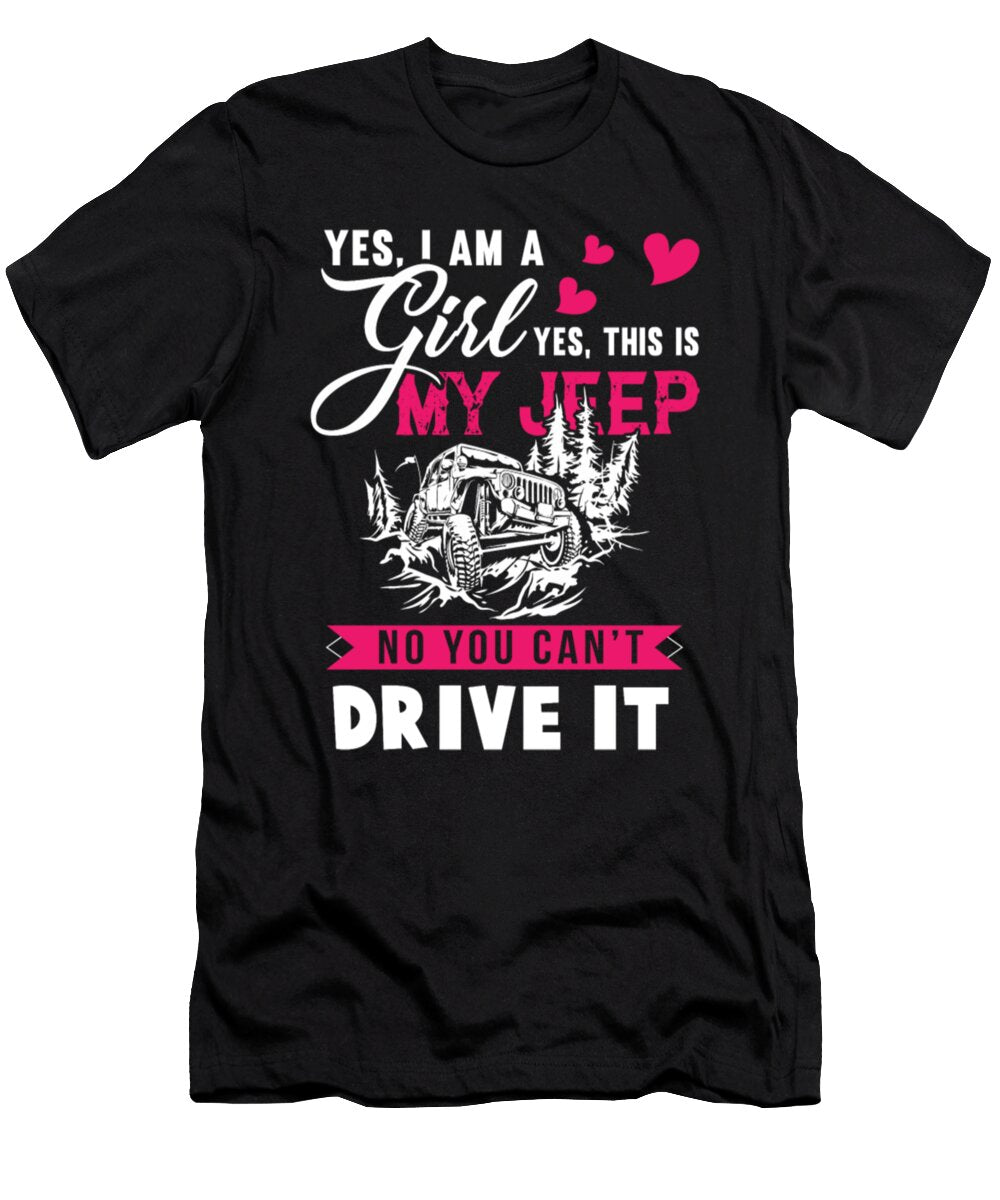 9 Yes I Am a Girl Yes This Is My Jeep Tinh Tran Le Thanh T-Shirt